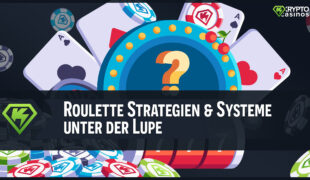 Beste Roulette Strategien & Systeme unter der Lupe