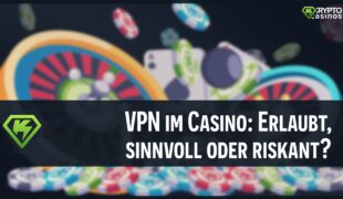 Hier werden die Hintergründe von VPN Diensten in Online Casinos erklärt.